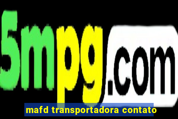 mafd transportadora contato